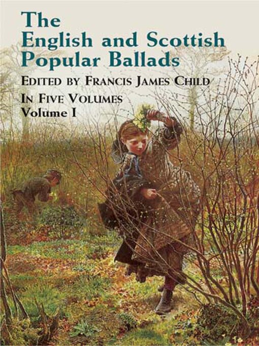 Title details for The English and Scottish Popular Ballads, Volume 1 by Francis James Child - Available